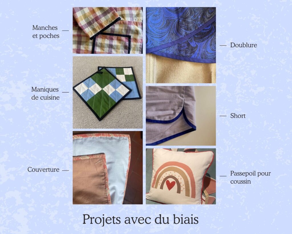 Six projets pour apprendre comment coudre du biais: des maniques de cuisine, un short, une doublure de veste, des bas de manches, une couverture, et un passepoil sur un coussin.